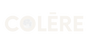 COLĒRE - Home